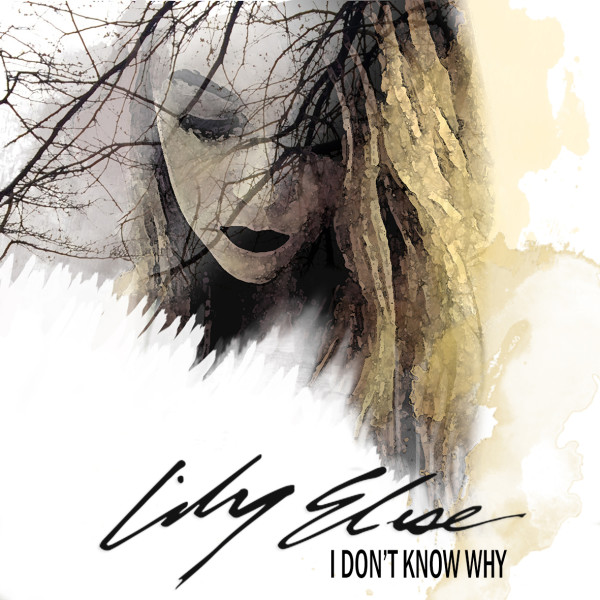 Lily Elise "I Don't Know Why" single art cover; Claire Marice.